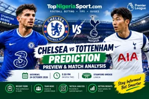 Chelsea vs Tottenham prediction and Premier League match preview for 24 October 2026