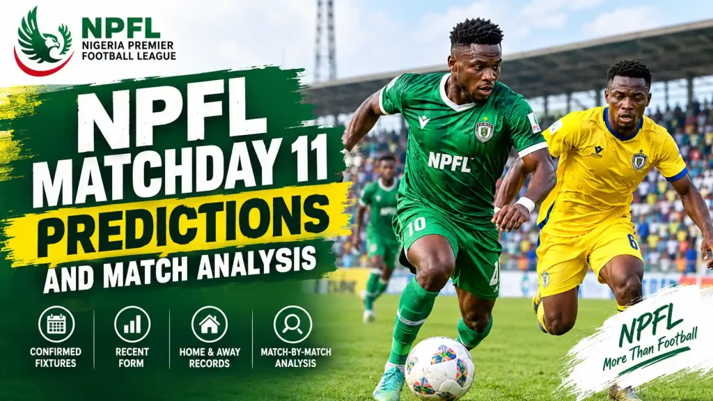 NPFL Matchday 11 predictions and match analysis for the 2026/27 season